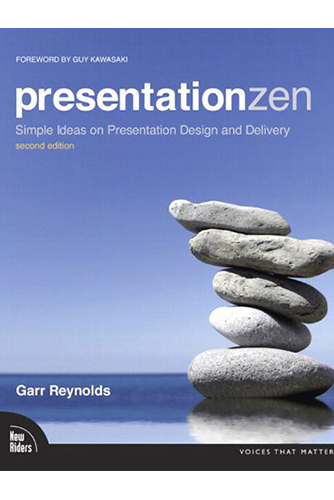 Presentation Books - Presentation Zen: Simple Ideas on Presentation Design and Delivery (Voices That Matter)